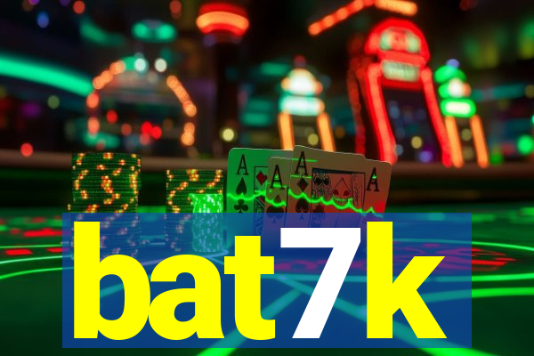 bat7k