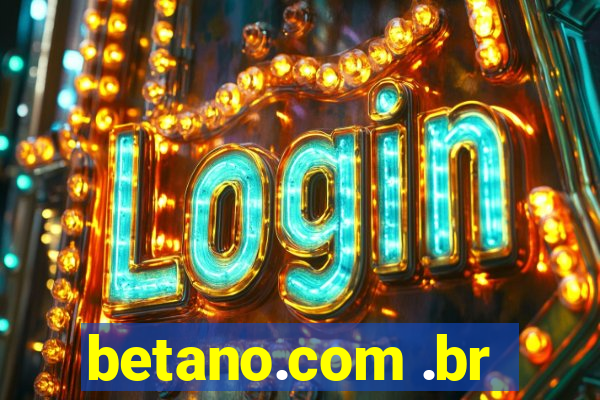 betano.com .br