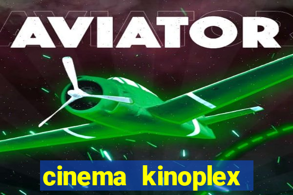 cinema kinoplex norte shopping