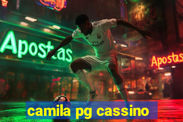 camila pg cassino