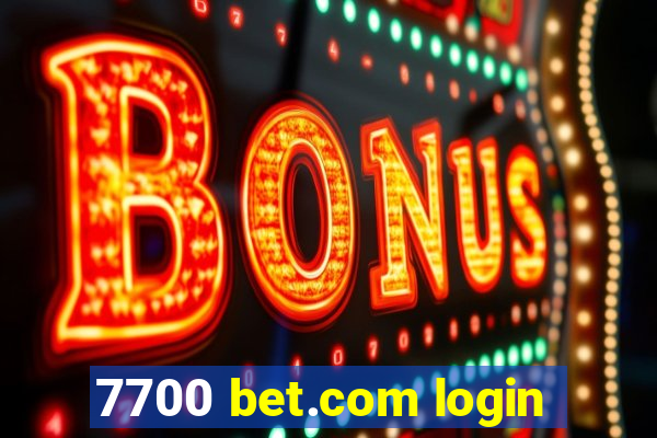 7700 bet.com login