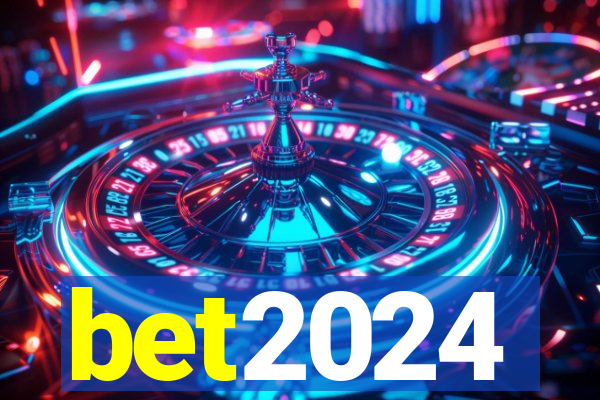 bet2024