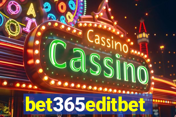 bet365editbet