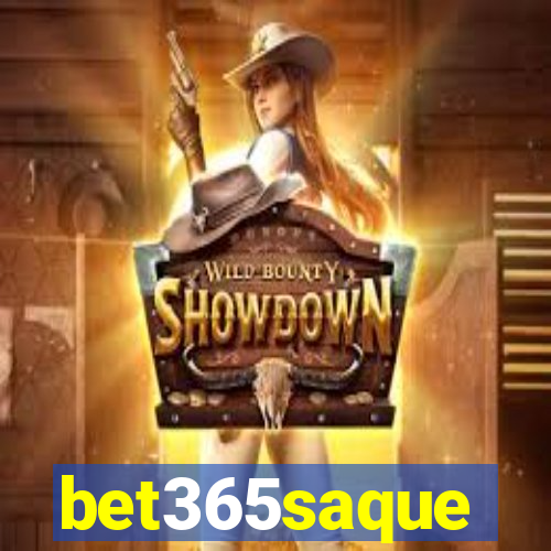 bet365saque