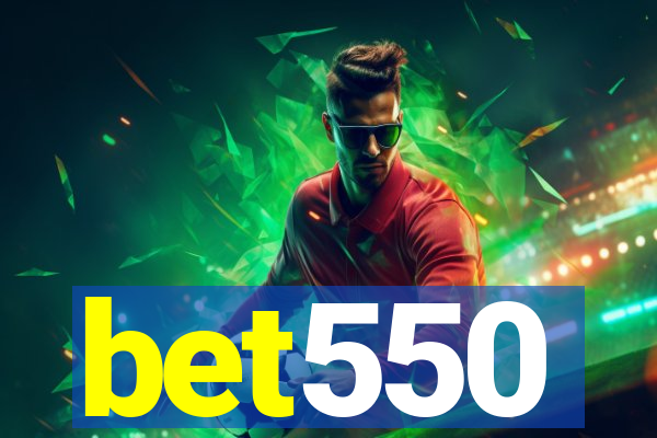 bet550