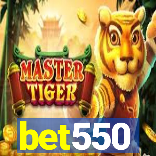 bet550