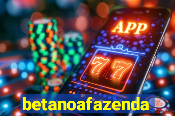 betanoafazenda