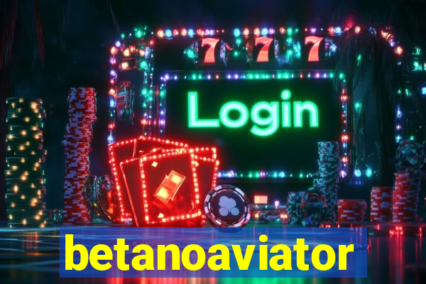 betanoaviator