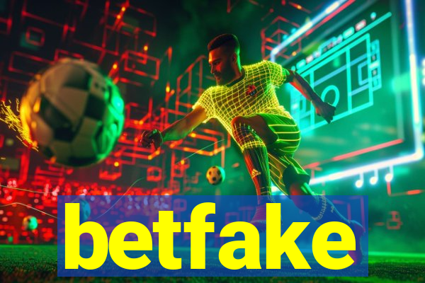 betfake