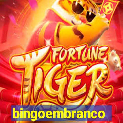 bingoembranco