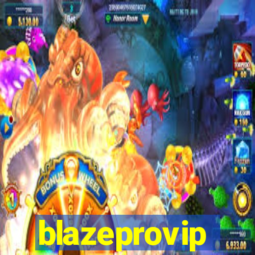 blazeprovip