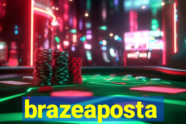 brazeaposta