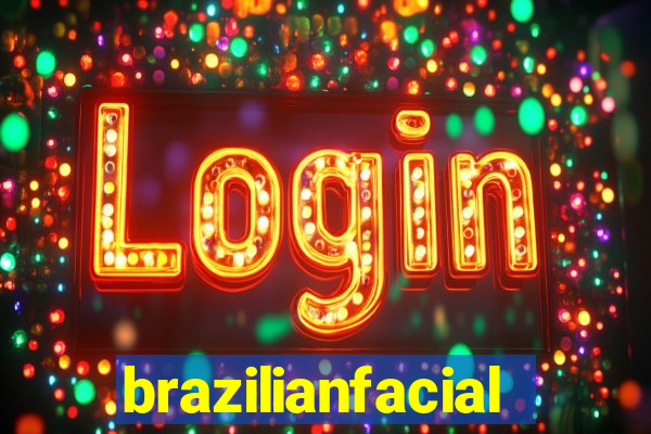 brazilianfacial