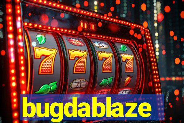 bugdablaze