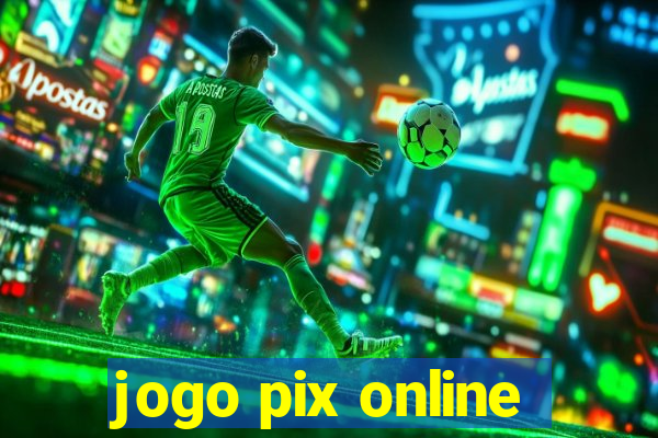 jogo pix online