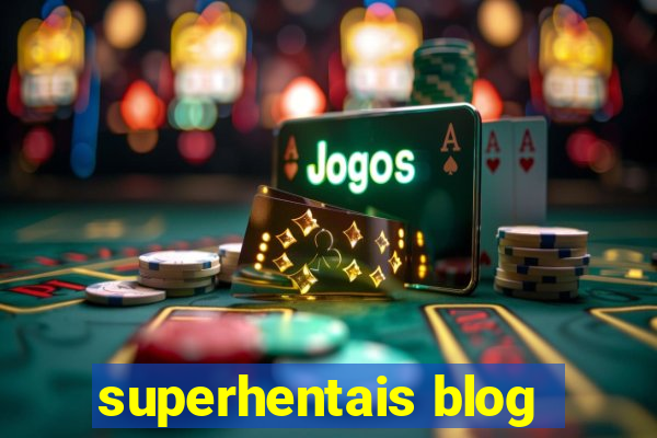 superhentais blog