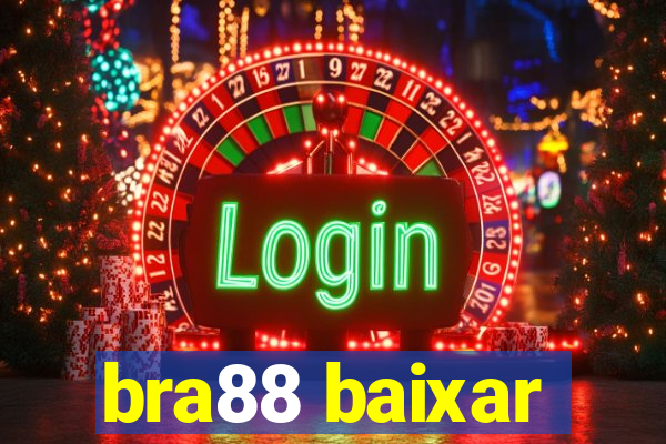 bra88 baixar