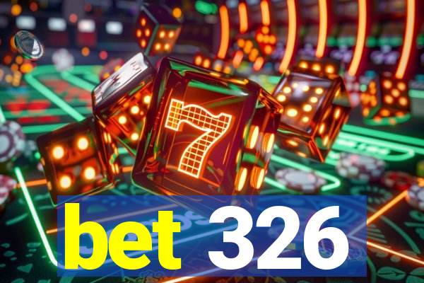 bet 326