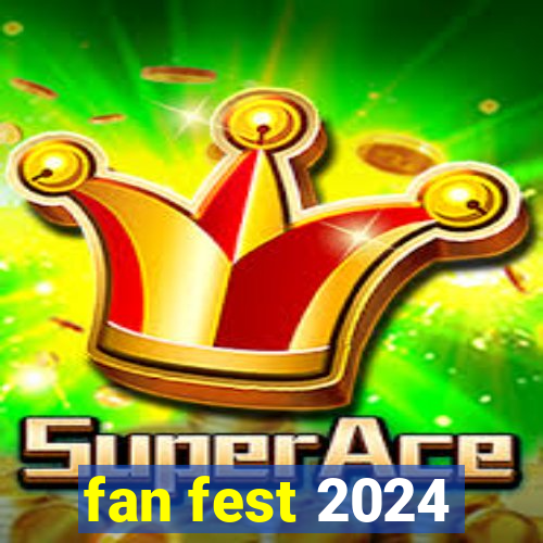 fan fest 2024