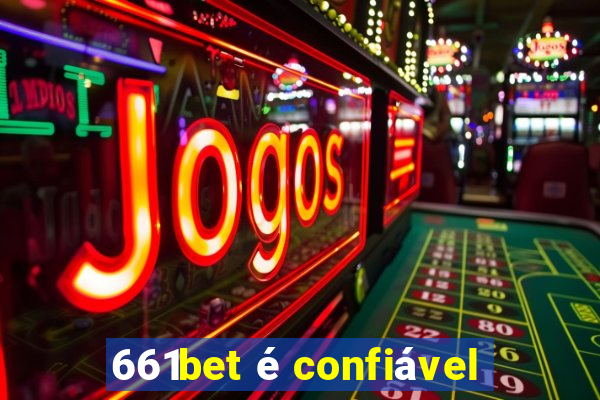 661bet é confiável