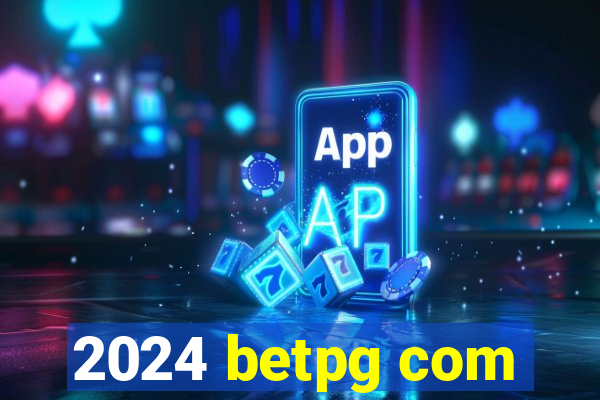 2024 betpg com