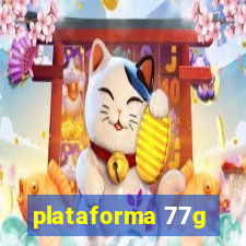 plataforma 77g