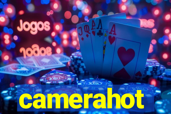 camerahot