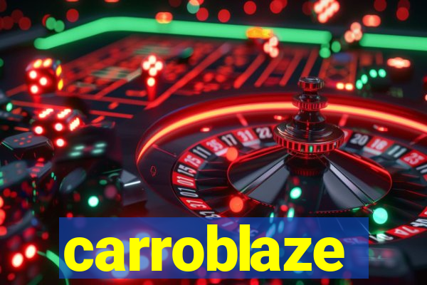 carroblaze