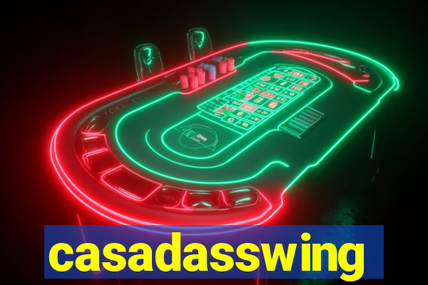 casadasswing