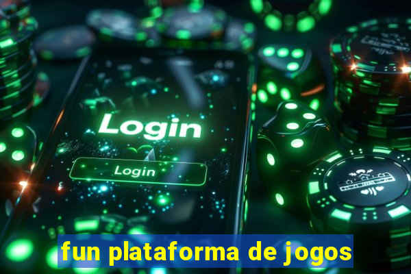 fun plataforma de jogos