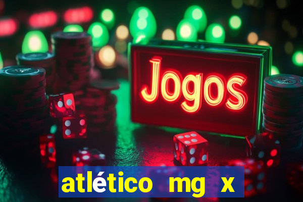 atlético mg x botafogo multicanais