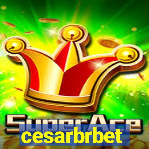 cesarbrbet