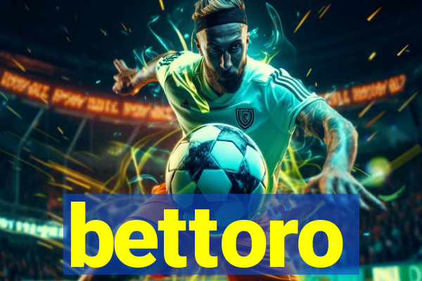 bettoro