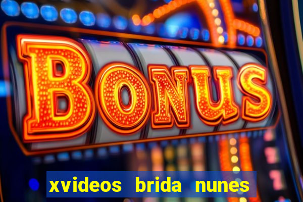 xvideos brida nunes e médico