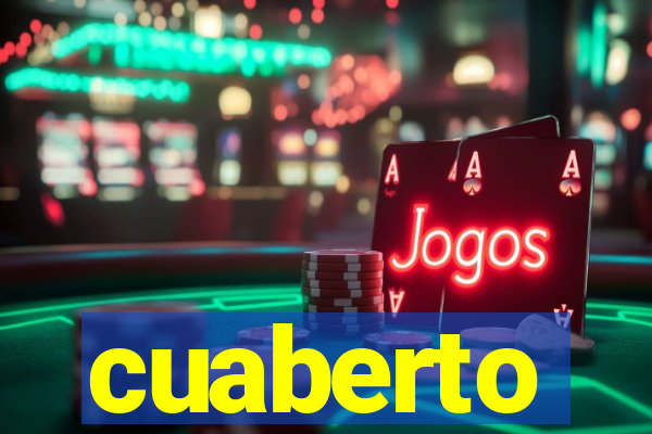 cuaberto