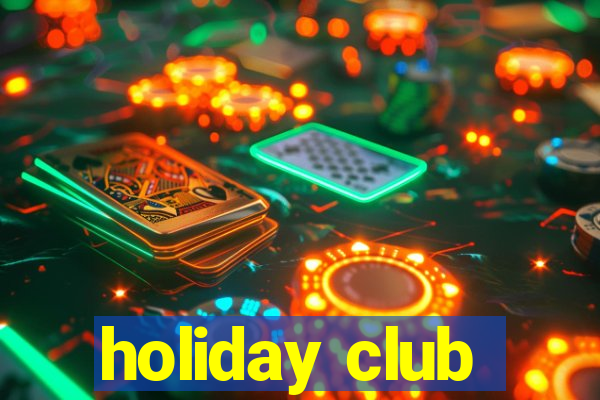 holiday club