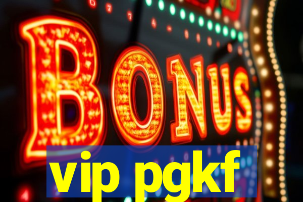 vip pgkf