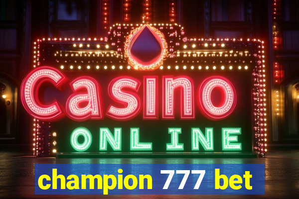 champion 777 bet