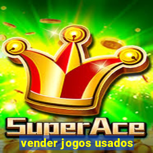 vender jogos usados