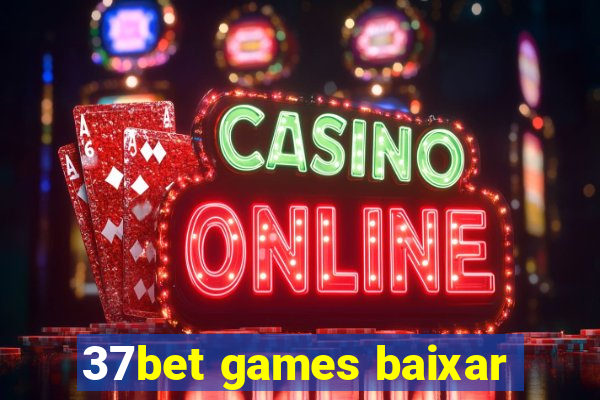 37bet games baixar