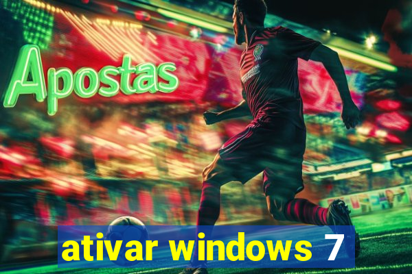 ativar windows 7