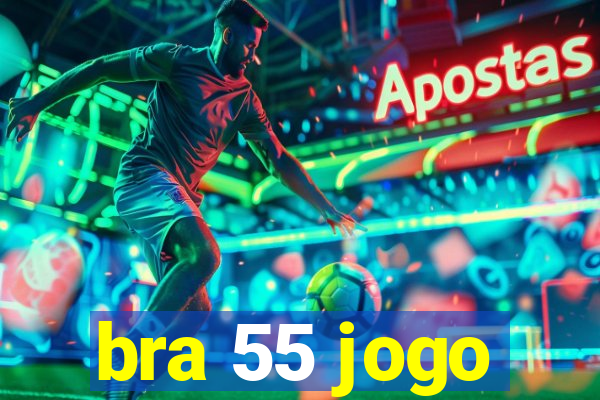 bra 55 jogo