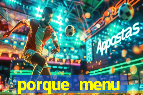 porque menu selvagem acabou