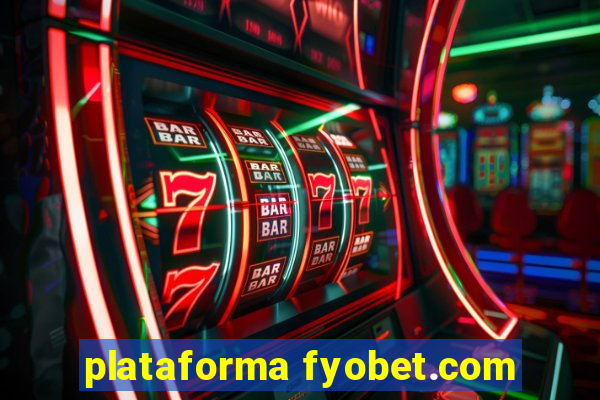 plataforma fyobet.com