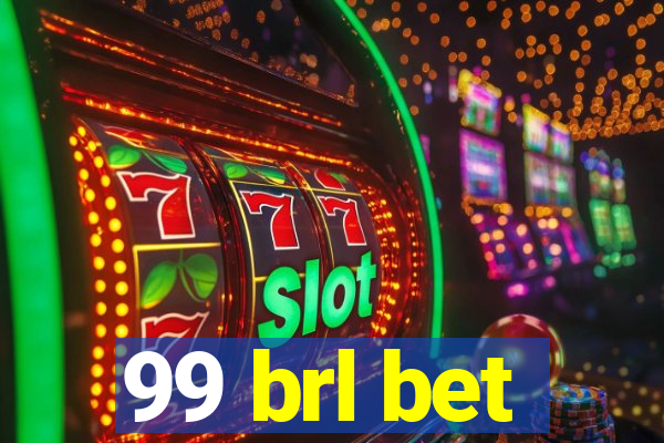 99 brl bet