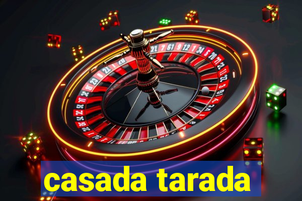 casada tarada