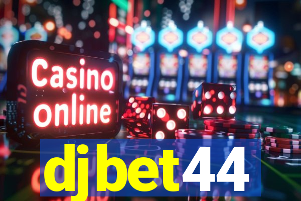 djbet44