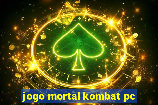 jogo mortal kombat pc