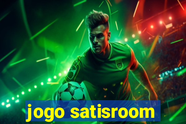 jogo satisroom