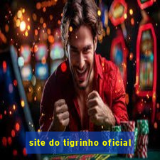 site do tigrinho oficial